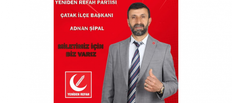 Çatak İlçe Başkanı Adnan Şipal: Gençler Göç Ediyor, Emekli ve Esnaf Geçinemiyor - GÜNDEM - İnternetin Ajansı