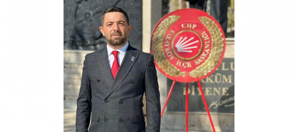 CHP Sarayköy İlçe Başkanı Mesut Efe’den 10 Kasım Mesajı - GÜNDEM - İnternetin Ajansı