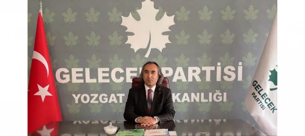 Gelecek Partisi Yozgat İl Başkanı Ömer Aydoğmuş: “Bu Skandal Kapatılamaz, Unutturulamaz” - GÜNDEM - İnternetin Ajansı
